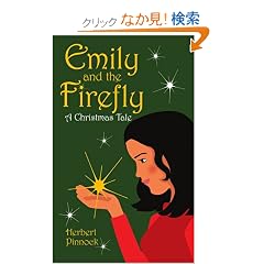 Emily and the Firefly: A Christmas Tale