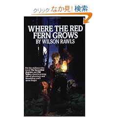 Where the Red Fern Grows (A Bantam starfire book)