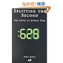 Splitting the Second: The Story of Atomic Time