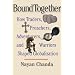 Bound Together: How Traders, Preachers, Adventurers, and Warriors Shaped Globalization