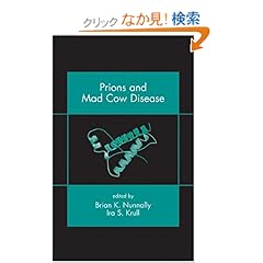 【クリックでお店のこの商品のページへ】Prions and Mad Cow Disease: Brian K. Nunnally, Ira S. Krull: 洋書