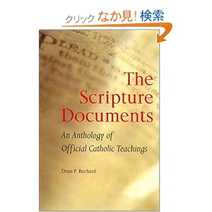 【クリックでお店のこの商品のページへ】The Scripture Documents: An Anthology of Official Catholic Teachings: Joseph A. Fitzmyer, Dean Philip Bechard: 洋書