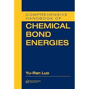 【クリックで詳細表示】Comprehensive Handbook of Chemical Bond Energies： Yu-Ran Luo： 洋書