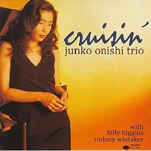 Junko Onishi�@trio-Cruisin`