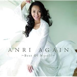 【クリックで詳細表示】ANRI AGAIN～ベスト・オブ・マイセルフ