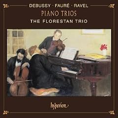 Debussy, Faur, Ravel: Piano Trios
