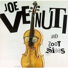 Joe Venuti and Zoot Sims