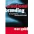 Emotional Branding: The New Paradigm for Connecting Brands to People
