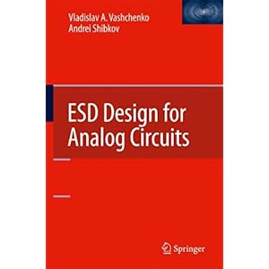 【クリックで詳細表示】ESD Design for Analog Circuits [ハードカバー]