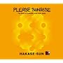 Please Sunrise The Best Of HAKASE-SUN 2001-2008