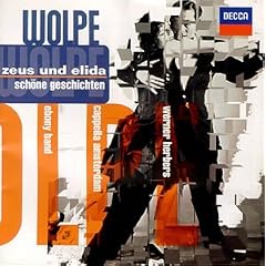 Stefan Wolpe: Zeus und Elida; Schne Geschichten