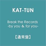 Break the Records -by you & for you-【通常盤】