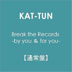 Break the Records -by you �� for you-�y�ʏ�Ձz
