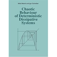 【クリックで詳細表示】Chaotic Behaviour of Deterministic Dissipative Systems [ペーパーバック]