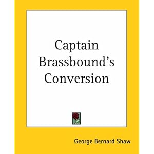 【クリックで詳細表示】Captain Brassbound’s Conversion [ペーパーバック]