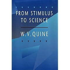 【クリックで詳細表示】From Stimulus to Science： W. V. Quine： 洋書