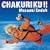 CHAKURIKU!!