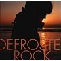 DEFROSTER ROCK