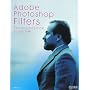 Adobe Photoshop Filters Essential Book CS3 / CS2 / CS�Ή� Macintosh & Windows