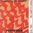 Pretty Ugly