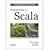 Programming in Scala: A Comprehensive Step-by-step Guide