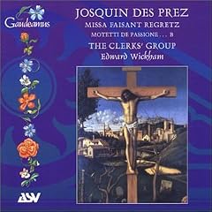 Josquin dez Prez: Missa Faisant Regretz; Motets