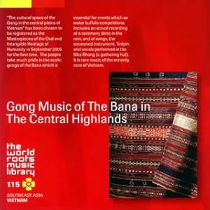 【クリックで詳細表示】ベトナム/中部高原バナ族のゴング・ミュージック