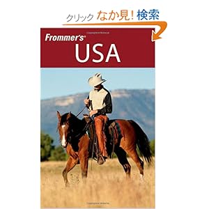 【クリックでお店のこの商品のページへ】Frommer’s USA (Frommer’s Complete Guides): Beth Reiber, Linda Romine, Harry Basch, Amy Eckert, David Baird, Bill McRae, Karl Samson, Matthew Poole, Darwin Porter, Danforth Prince, Karen K. Snyder: 洋書