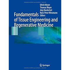 【クリックで詳細表示】Fundamentals of Tissue Engineering and Regenerative Medicine [ハードカバー]