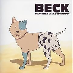 animation BECK soundtrack �gBECK�h