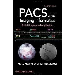 【クリックでお店のこの商品のページへ】PACS and Imaging Informatics： Basic Principles and Applications