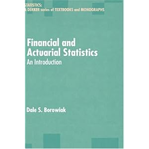 【クリックで詳細表示】Financial and Actuarial Statistics： An Introduction (Statistics： A Series of Textbooks and Monographs) [ハードカバー]