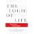 The Logic of Life: The Rational Economics of an Irrational World