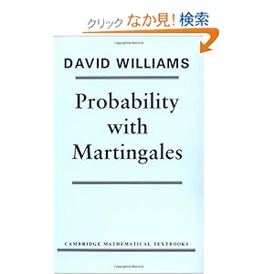 【クリックでお店のこの商品のページへ】Probability with Martingales (Cambridge Mathematical Textbooks): David Williams: 洋書