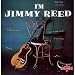 I'm Jimmy Reed