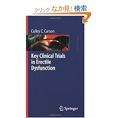 【クリックでお店のこの商品のページへ】Key Clinical Trials in Erectile Dysfunction: Culley C. Carson: 洋書