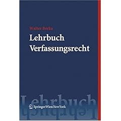 【クリックで詳細表示】Lehrbuch Verfassungsrecht： Grundza1/4ge Des Asterreichischen Verfassungsrechts Fa1/4r Das Juristische Studium (Springers Kurzlehrbucher Der Rechtswissenschaft) [Perfect]