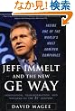 Jeff Immelt and the New GE Way: Innovation, Transformation and Winning in the 21st Century