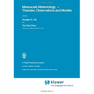 【クリックでお店のこの商品のページへ】Mesoscale Meteorology - Theories， Observations and Models (Nato Science Series C) [ペーパーバック]