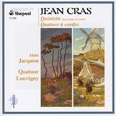 Jean Cras: Quintette; Quatuor  cordes