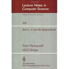 【クリックで詳細表示】Trace Theory and VLSI Design (Lecture Notes in Computer Science) [ペーパーバック]
