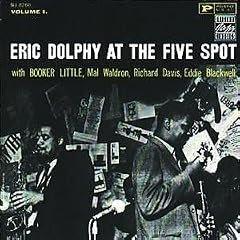 Eric Dolphy at the Five Spot, Vol. 1