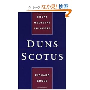 【クリックでお店のこの商品のページへ】Duns Scotus (Great Medieval Thinkers): Richard Cross: 洋書