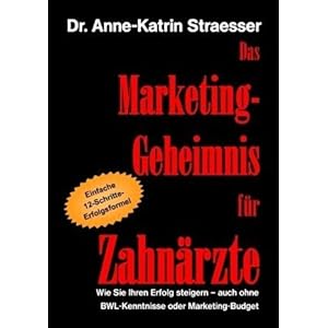 【クリックで詳細表示】Das Marketing-Geheimnis fuer Zahnaerzte [Perfect]