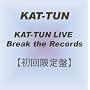 KAT-TUN LIVE Break the Records �y�������Ձz [DVD]