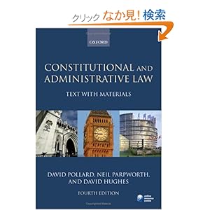 【クリックでお店のこの商品のページへ】Constitutional and Administrative Law: Text With Materials: David Pollard, Neil Parpworth, David Hughes: 洋書