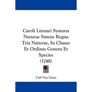 【クリックで詳細表示】Caroli Linnaei Systema Naturae Sistens Regna Tria Naturae， in Classes Et Ordines Genera Et Species： Carl Von Linne： 洋書