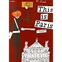 This is Paris (This is . . .)