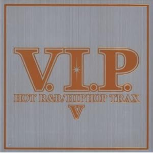 【クリックで詳細表示】V.I.P.ホット・R＆B/ヒップホップ・トラックス 5