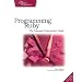 Programming Ruby: The Pragmatic Programmer's Guide